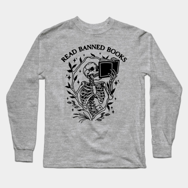 Read Banned Books Skeleton Halloween Goth Protest Long Sleeve T-Shirt