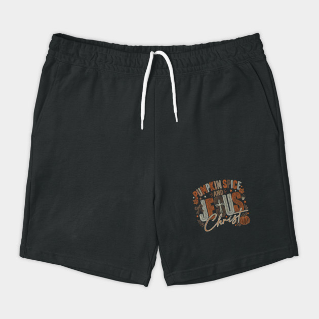 Pumpkin Spice and Jesus Christ Funny Fall Christian Pumpkin Shorts