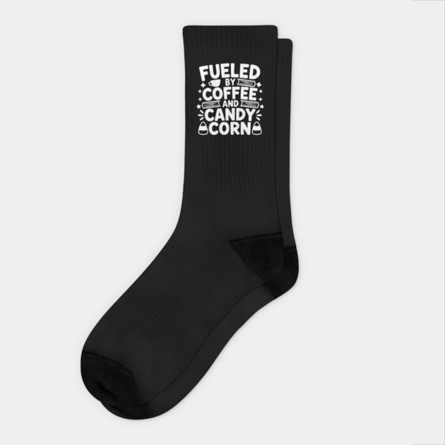 Fueled By Coffee And Candy Corn Socks