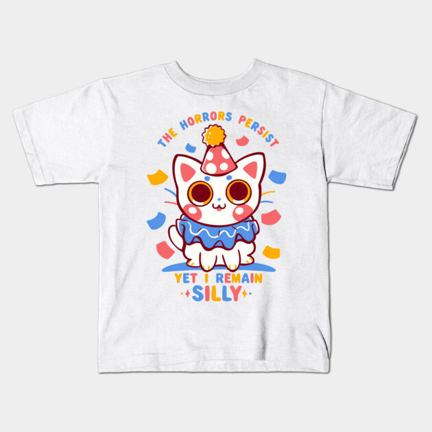 Yet I remain Silly Kids T-Shirt